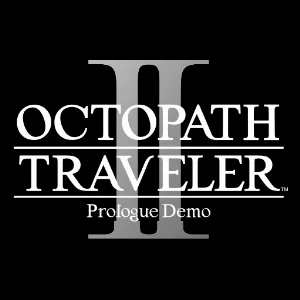 OCTOPATH TRAVELER II Prologue Demo