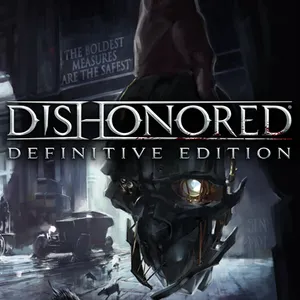 Dishonored® Definitive Edition
