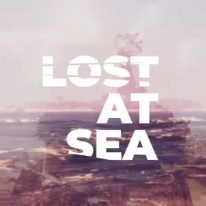Lost at Sea