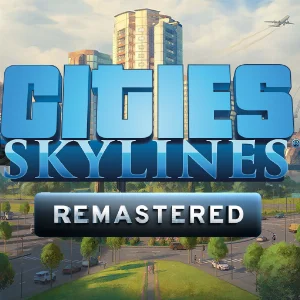 Cities: Skylines Remastered