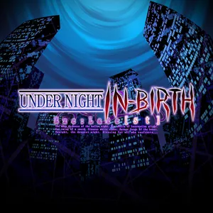 UNDER NIGHT IN-BIRTH Exe:Late[st]