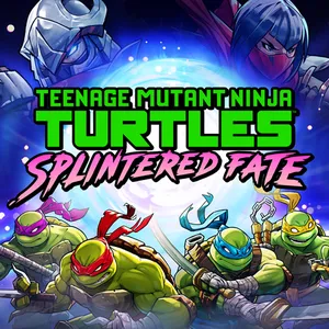 Teenage Mutant Ninja Turtles: Splintered Fate
