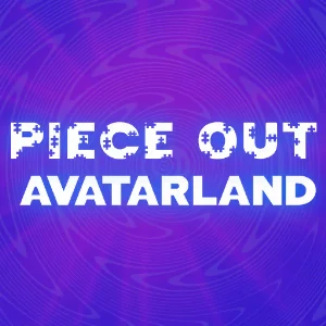 Piece Out: Avatarland