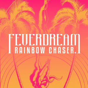 Feverdream: Rainbow Chaser