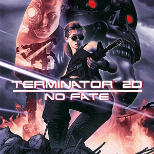 Terminator 2D: NO FATE